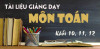 Tai lieu giang day TOAN 101112